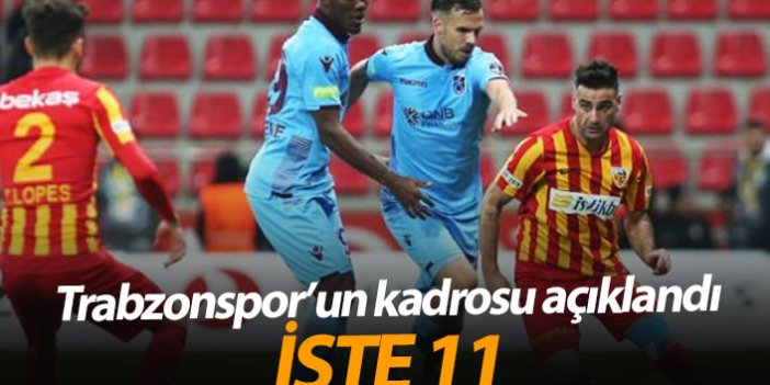 Trabzonspor’un Kayseri 11’i