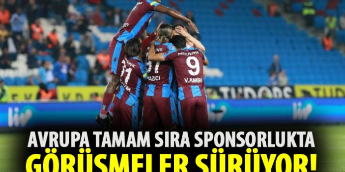 Trabzonspor'da Avrupa tamam sırada sponsorluk var!