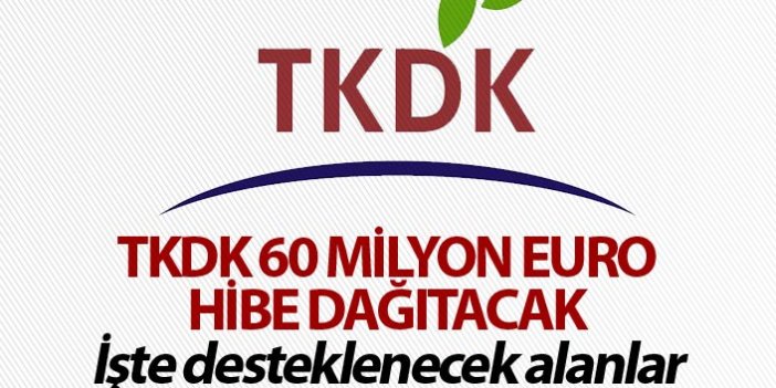 TKDK 60 Milyon Euro Hibe Dağıtacak