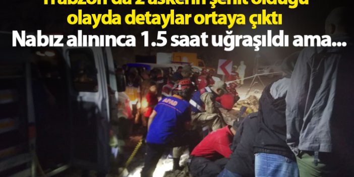 Trabzon'da 2 şehitin olduğu olayda detaylar ortaya çıktı
