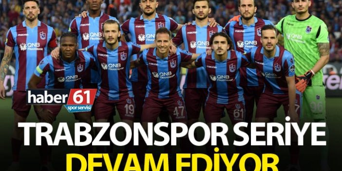 Trabzonspor seriye devam ediyor