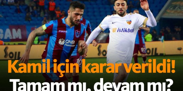 Trabzonspor'da Kamil Ahmet kararı