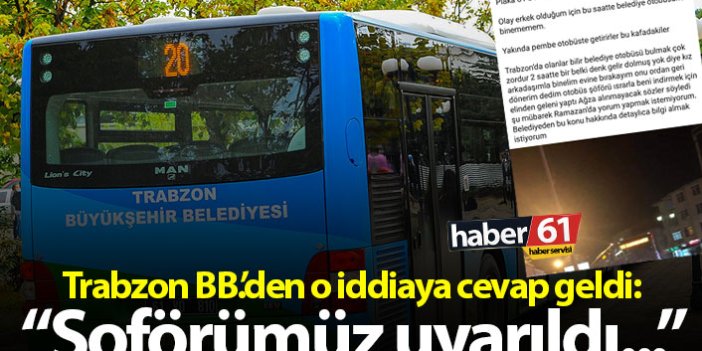Trabzon BB.'den o iddialara cevap: "Şoförümüz uyarıldı..."