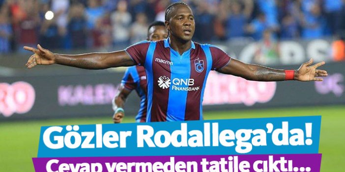 Trabzonspor'da gözler Rodallega'da