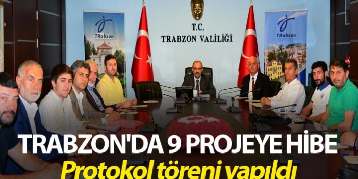 Trabzon'da 9 projeye hibe - Protokol töreni yapıldı