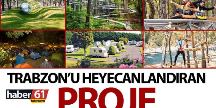 Trabzon’u heyecanlandıran proje destek bekliyor