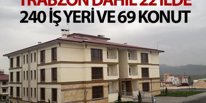 Trabzon dahil 22 ilde 240 iş yeri 69 konut satışa sunuldu