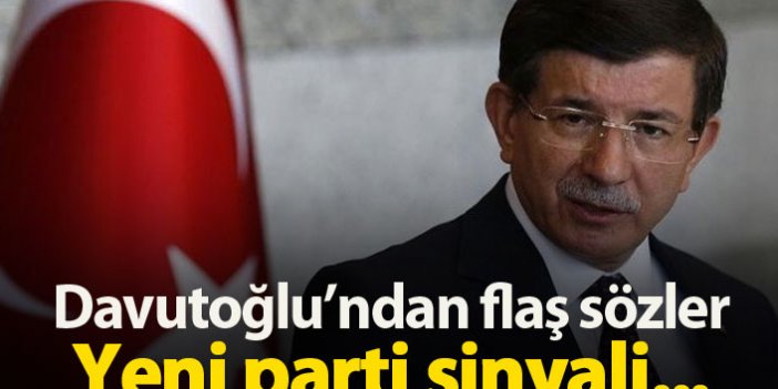 Davutoğlu yeni parti için sinyali verdi