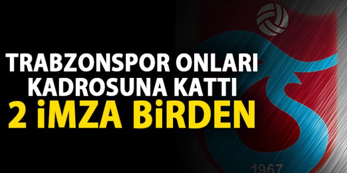 Trabzonspor’da iki imza birden