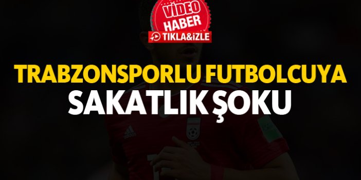 Trabzonsporlu futbolcuya Milli Takım'da sakatlık şoku!