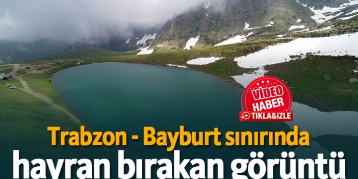 Trabzon - Bayburt sınırında hayran bırakan görüntü