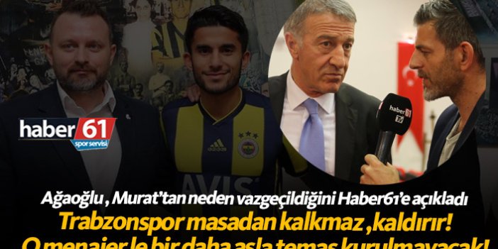 Ağaoğlu'ndan Murat Sağlam açıklaması: Trabzonspor masadan kaldırır!