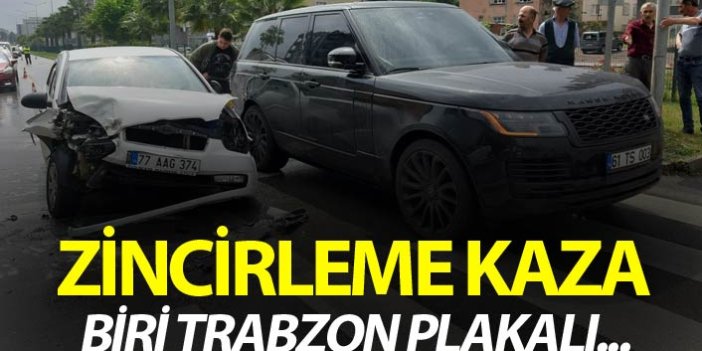 Zincirleme kaza - Biri Trabzon plakalı...