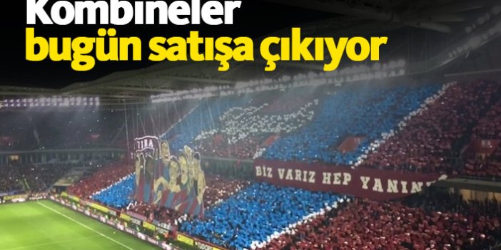 Trabzonspor'da kombineler bugün satışta