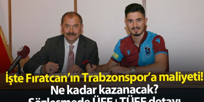 İşte Fıratcan Üzüm'ün Trabzonspor'a maliyeti