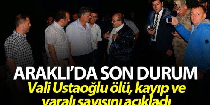 Trabzon Valisi Araklı'daki son durumu açıkladı - İşte ölü sayısı