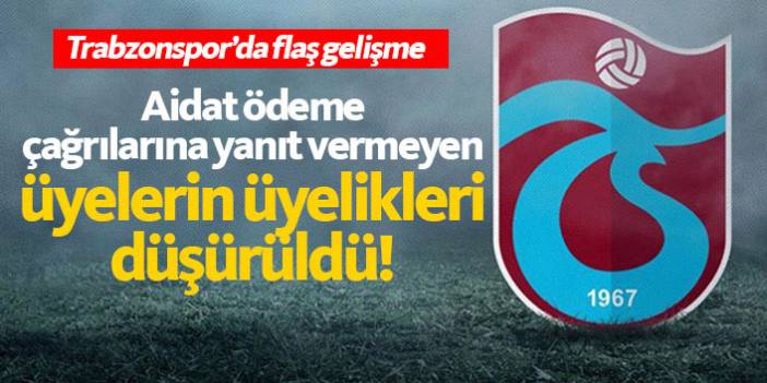 Trabzonspor onları üyelikten çıkardı!