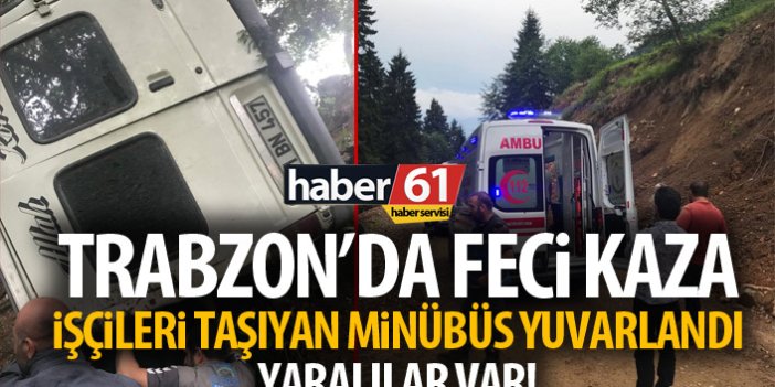 Trabzon’da feci kaza! İşçileri taşıyan minibüs duvardan uçtu!