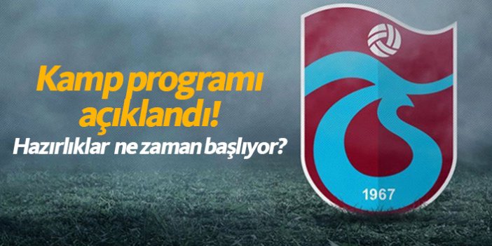 Trabzonspor'un kamp programı açıklandı