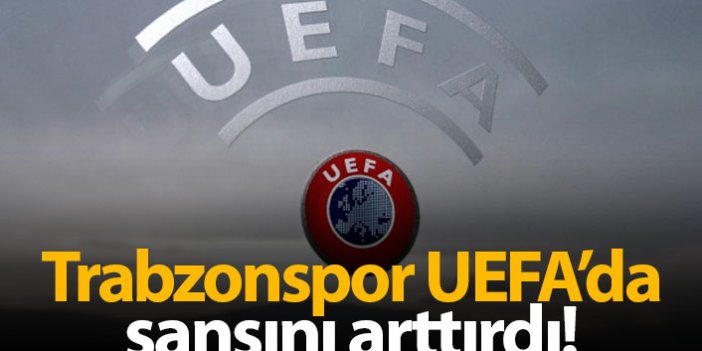 Trabzonspor'un UEFA'da şansını arttırdı!