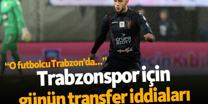 Trabzonspor transfer haberleri - 03.07.2019