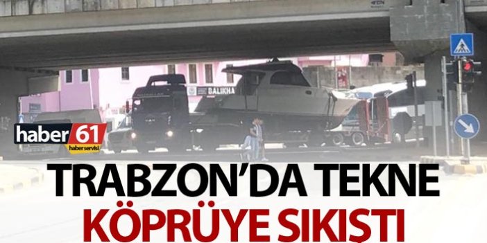 Trabzon'da tekne köprüye sıkıştı