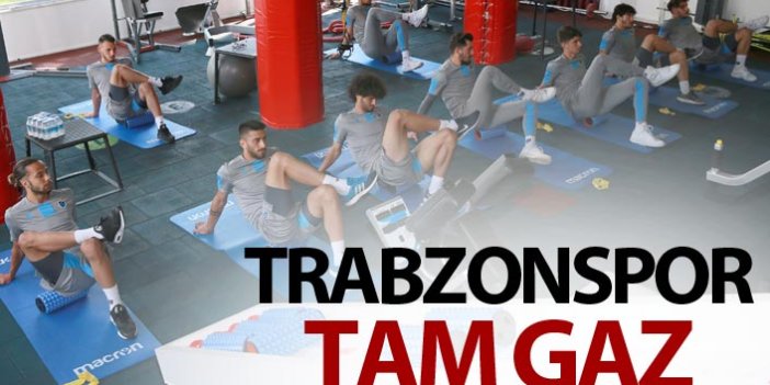 Trabzonspor tam gaz