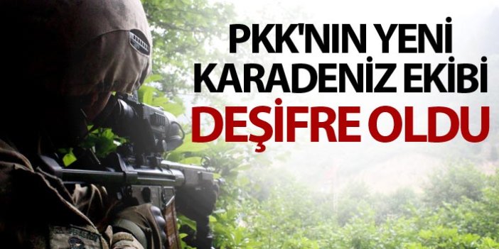 PKK'nın Yeni Karadeniz ekibi deşifre oldu