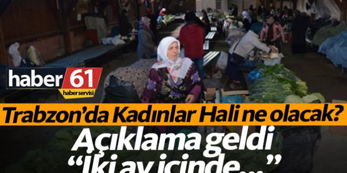 Trabzon'da Kadınlar Hali ne olacak?