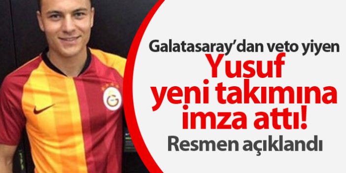 Yusuf Erdoğan yeni takımına imza attı