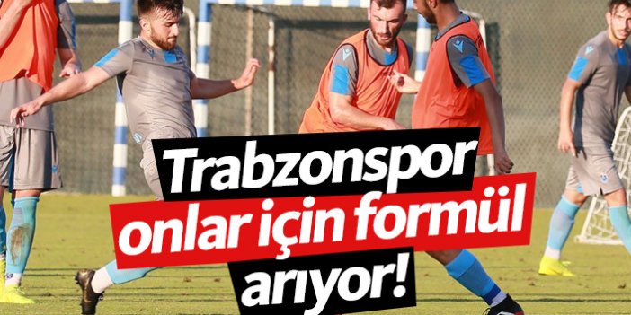 Trabzonspor kadroya alamayacağı isimlere formül arıyor