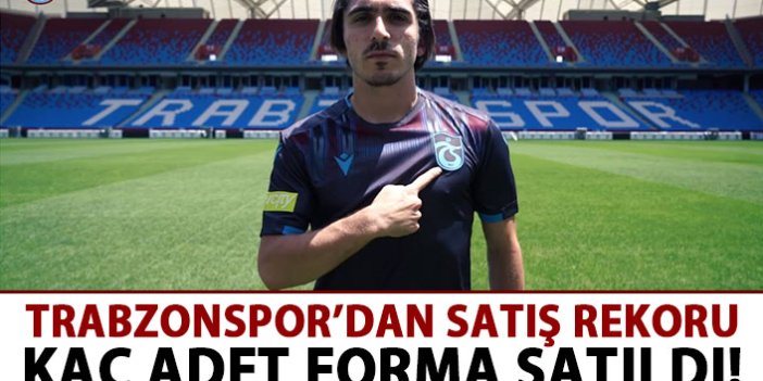 Trabzonspor kaç forma sattı?