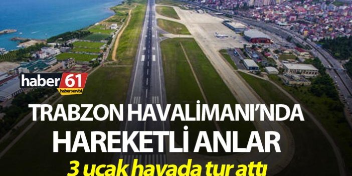 Trabzon Havalimanı'nda hareketli anlar - 3 uçak havada tur attı