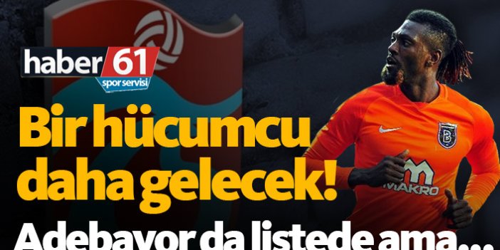 Trabzonspor bir transfer daha yapacak! Adebayor listede ama...