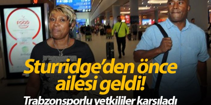 Sturridge'nin ailesi Trabzonspor için İstanbul'da!