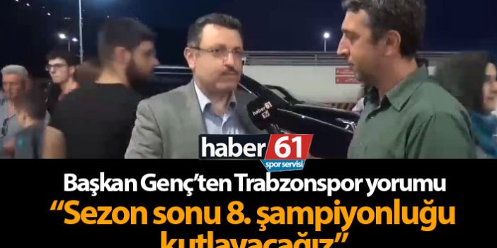 Genç: Trabzonspor turu geçen taraf olacak
