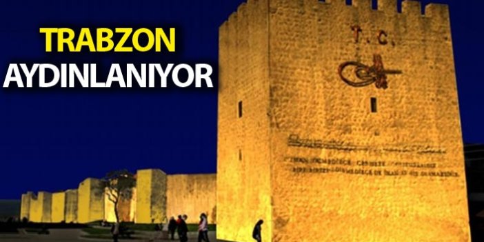 Trabzon Aydınlanıyor