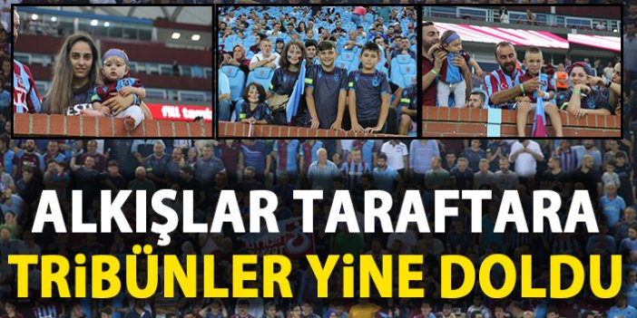 Taraftar Trabzonspor'u yalnız bırakmadı