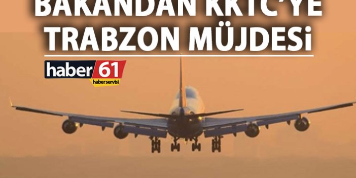 Kıbrıs'tan Trabzon'a direkt uçuşlar başlıyor!