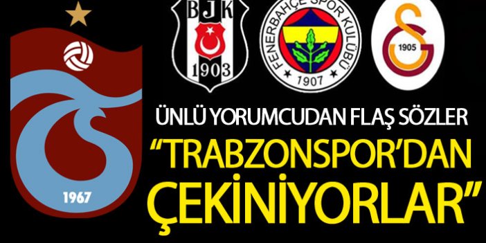 Erman Toroğlu: Trabzonspor İstanbul takımlarını deler! Çekiniyorlar!