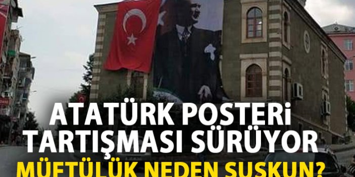 Atatürk posteri tartışması sürüyor!