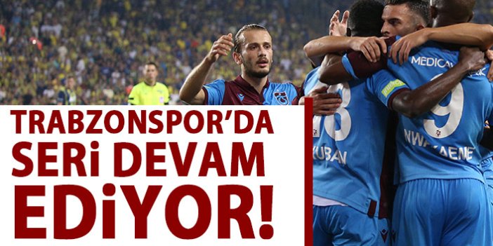 Trabzonspor'da seri devam ediyor