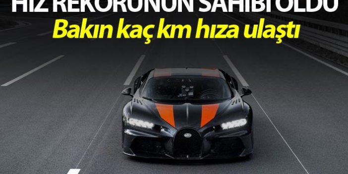 Bugatti Chiron dünya hız rekorunu kırdı
