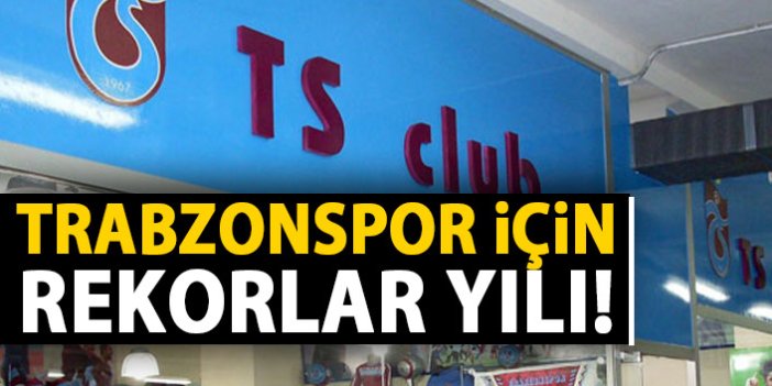 Trabzonspor için rekorlar yılı