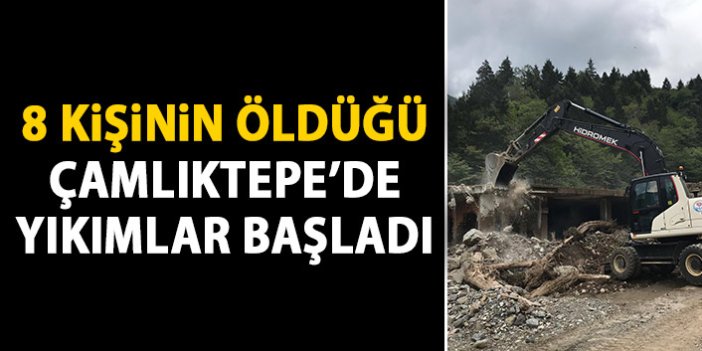 8 kişinin hayatını kaybettiği Çamlıktepe'de yıkımlar başladı