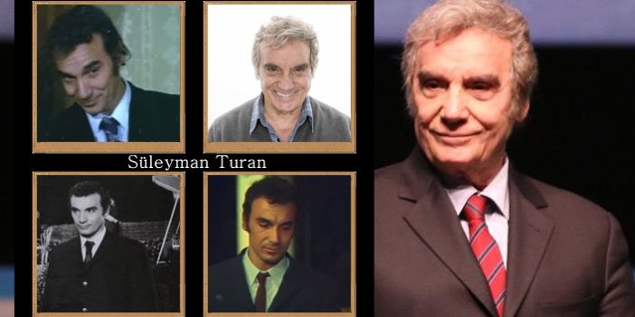 Usta oyuncu Süleyman Turan hayatını kaybetti - Süleyman Turan kimdir?