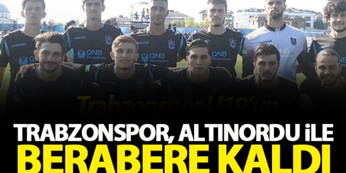 Trabzonspor U19'un rakibi Altınordu ile berabere kaldı