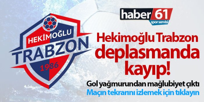 Hekimoğlu Trabzon, Manisa'ya yenildi