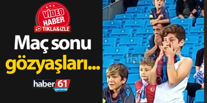 Trabzonspor'da minik taraftarların gözyaşları
