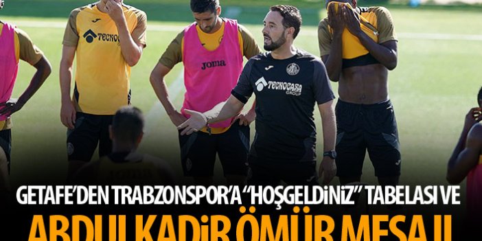Getafe'den Trabzonspor'a Hoşgeldiniz tabelası